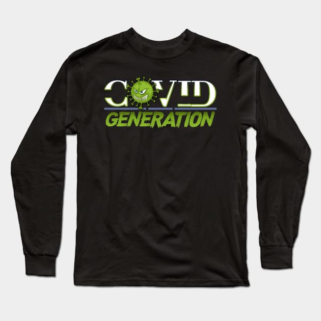 Covid Generation Long Sleeve T-Shirt by RamzStore